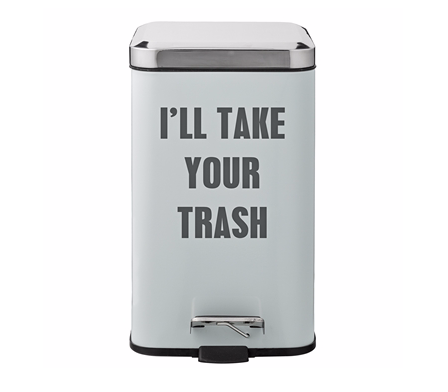 Mülleimer - hellblaugrau - "I TAKE YOUR TRASH" - Dustbin